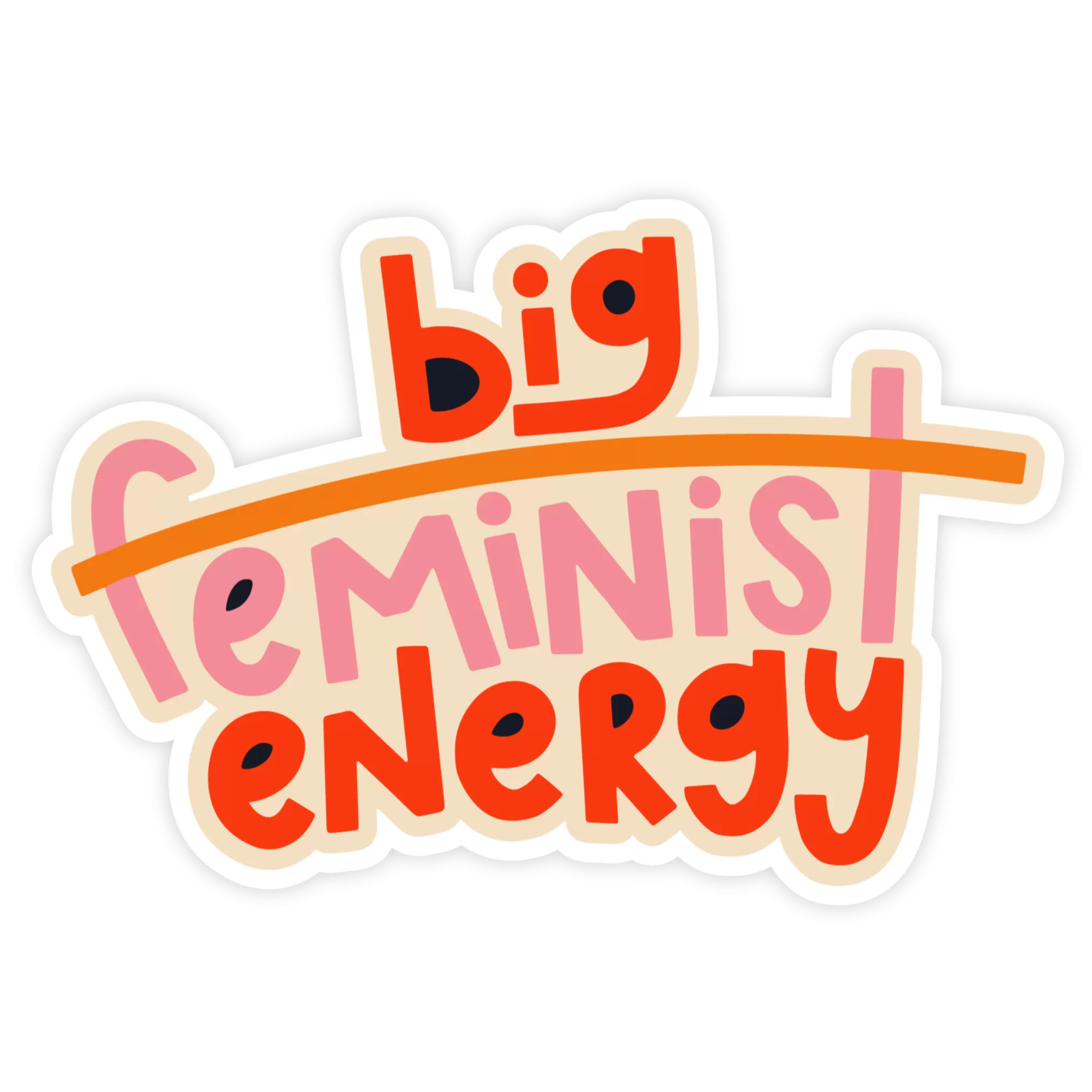 Big Feminist Energy Sticker by Twentysome Design